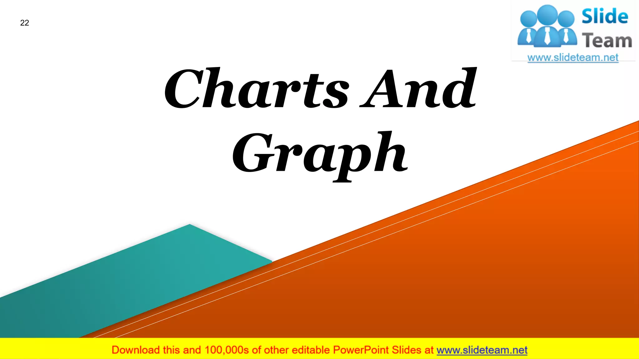 Charts And
Graph
22
 