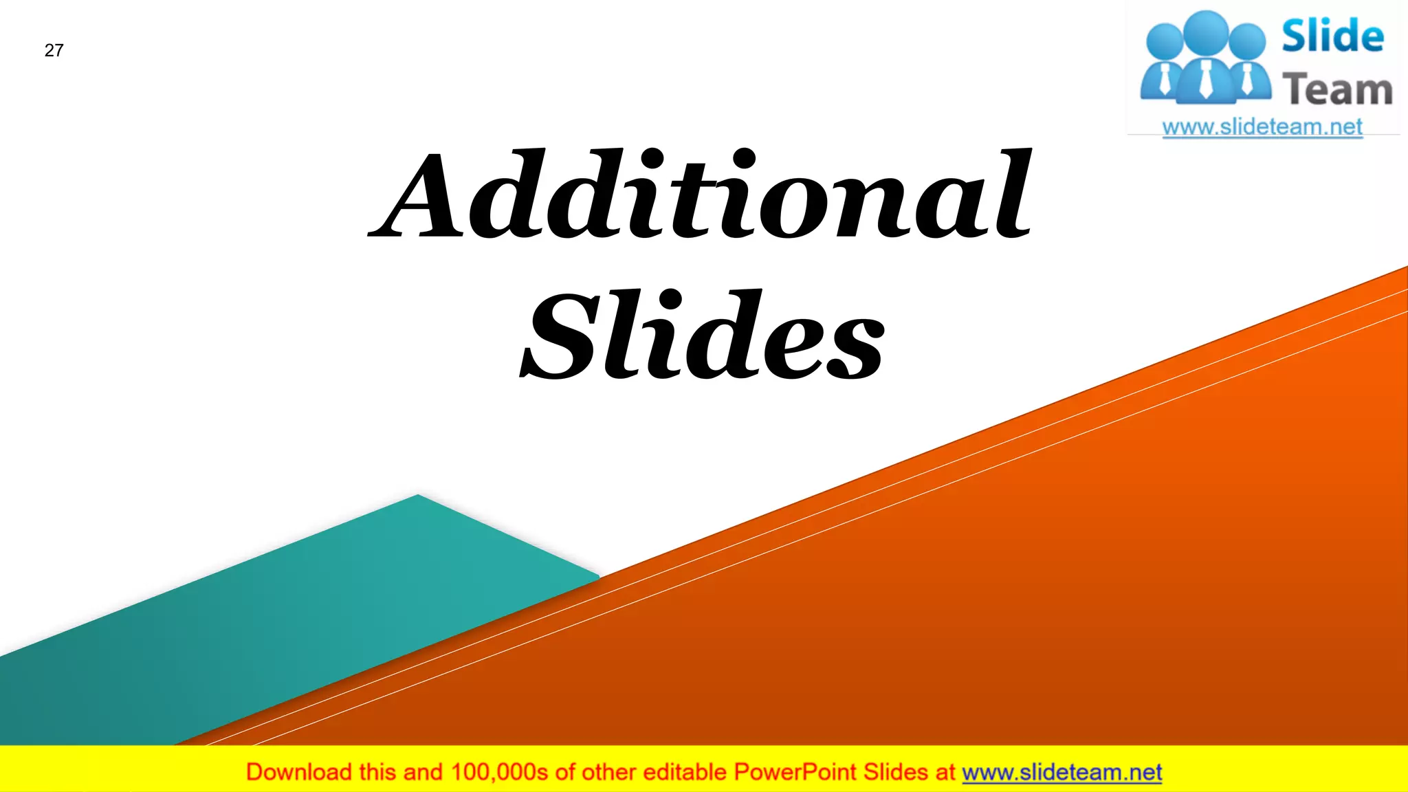 Additional
Slides
27
 