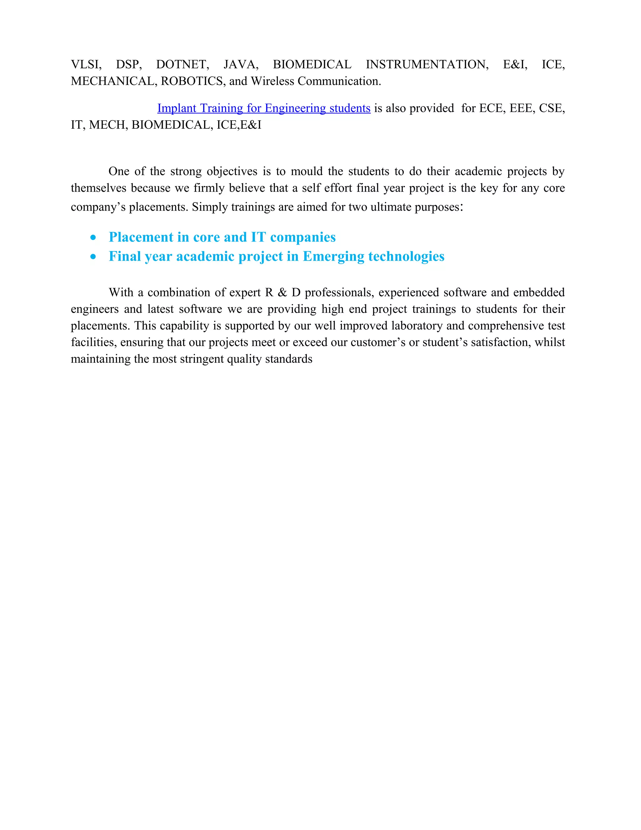 ELECTRICAL
DSPE1 Stick on sensors
DSPE2 Power sharing of transformer with over load protection
DSPE3 Automatic active phase selector for uninterrupted load run in rural
areas
DSPE4 Dtmf based interfacing and control of induction motor using triac
DSPE5 Over and under voltage protection of electrical appliances
DSPE6 Efficient power generation using wind and light energy
DSPE7 Prepaid energy meter using rfid technology
DSPE8 PWM based DC Motor Speed Control Using PC
DSPE9 Servo motor direction and position control
DSPE10 Power plant monitoring system through pc
DSPE11 Recognition of single-phase electricity stealing using GSM
DSPE12 Power cut indication to EB in the transmission line using GSM
DSPE13 Automatic switching gear system for avoiding fluctuations in power
plant
MECHANICAL
DME1 Abrasive belt grinder
DME2 Aqua silencer
DME3 Automatic head light dim/bright controller
DME4 Automatic pneumatic vulcanizing machine
DME5 Automatic rain operated wiper
DME6 Automatic spring rolling machine
DME7 Bevel gear drive screw jack
DME8 Cam operated valve
DME9 Design and fabrication of cam vice
DME10 Cold chamber die casting machine
DME11 Electro-magnetic braking system for automobile
DME12 Internal grinding attachment for lathe
DME13 Multi-drill holder
DME14 Design and fabrication of pneumatic drill jig
DME15 Pneumatic quick return mechanism
DME16 Pneumatic vice-6000
DME17 Rotary gear pump
DME18 Slotting attachment in drilling machine
 