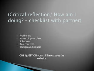 (Critical reflection/ How am I doing? – checklist with partner)Profile pic