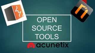 OPEN
SOURCE
TOOLS
 