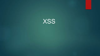 XSS
 