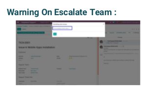 Warning On Escalate Team :
 