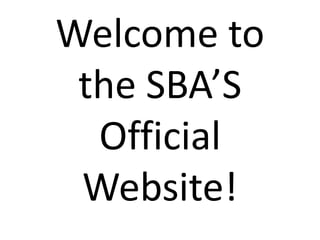 Welcome to the SBA’S Official Website! 