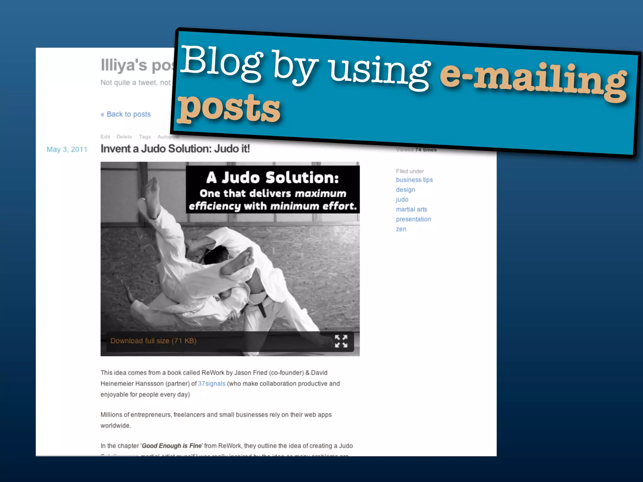 Blog by using e-mail
                    ing
posts
 