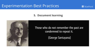 5. Document learning
Q1 PerformanceExperimentation Best Practices
 
