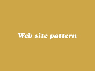 Web site pattern
 