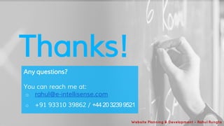 Thanks!
Any questions?
You can reach me at:
o rahul@e-intellisense.com
o +91 93310 39862 / +442032399521
 