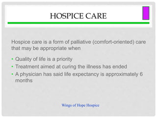 Hospice Care - Is It Right for You or Your Loved One? | PPTX