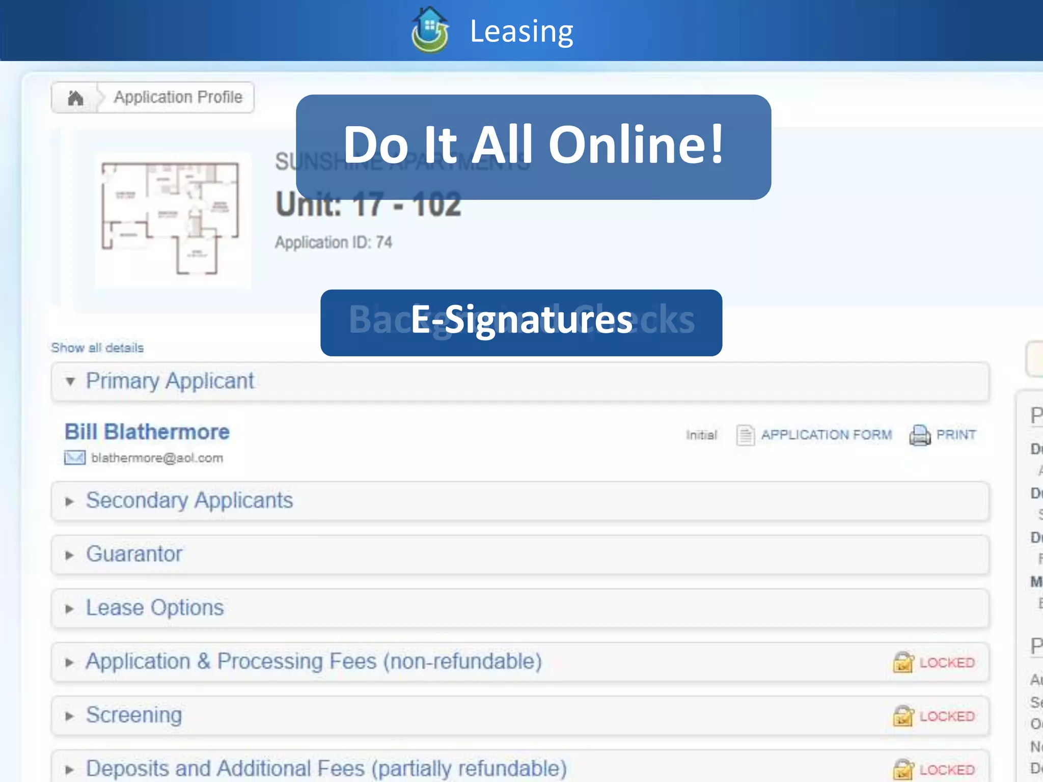 Leasing


Do It All Online!

Background Checks
Electronic Deposits
   E-Signatures
Online Applications
 