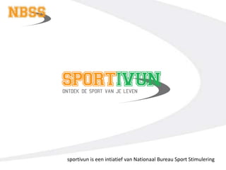 sportivun is een intiatief van Nationaal Bureau Sport Stimulering 
