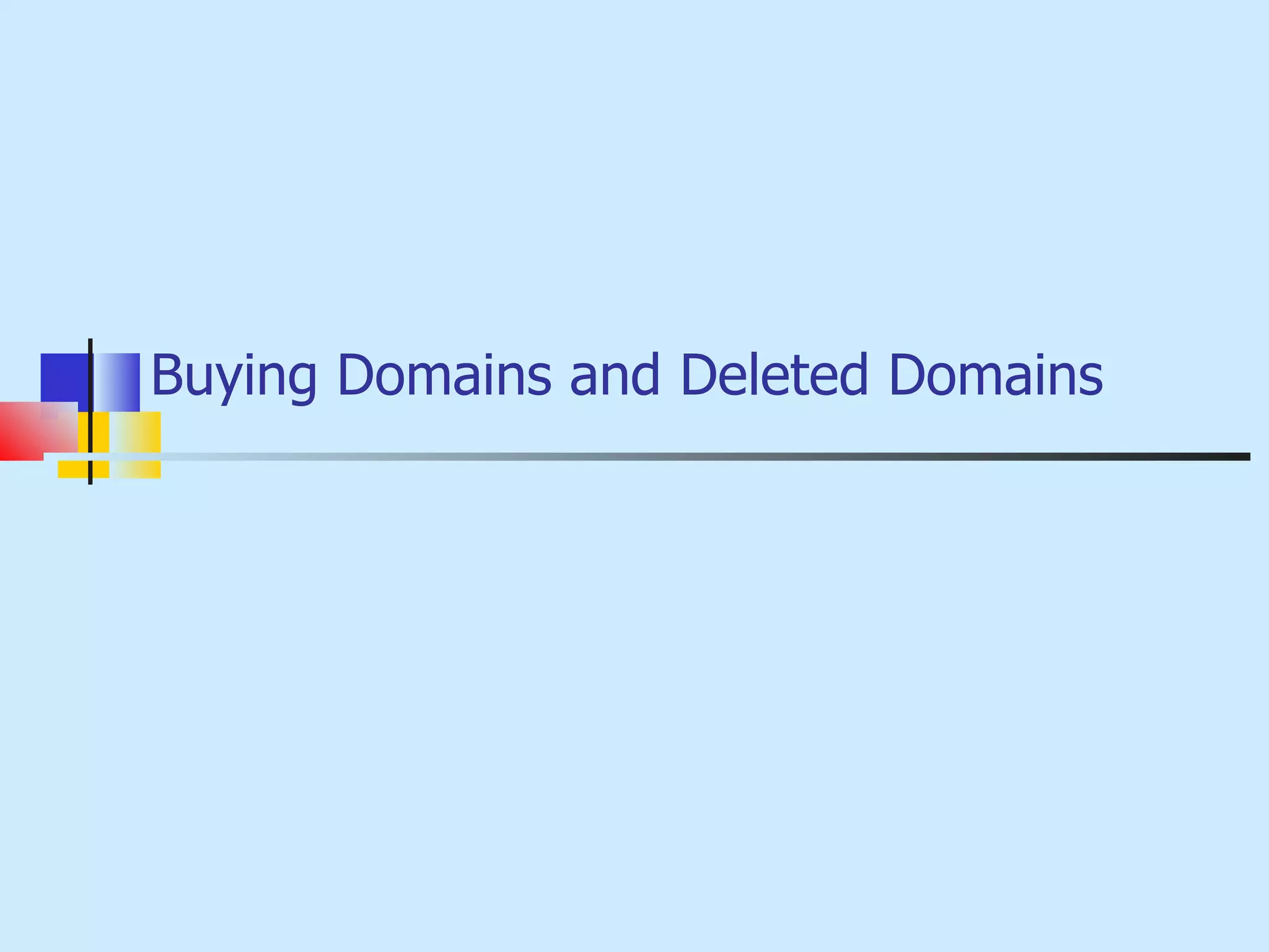 Buying Domains and Deleted Domains 
