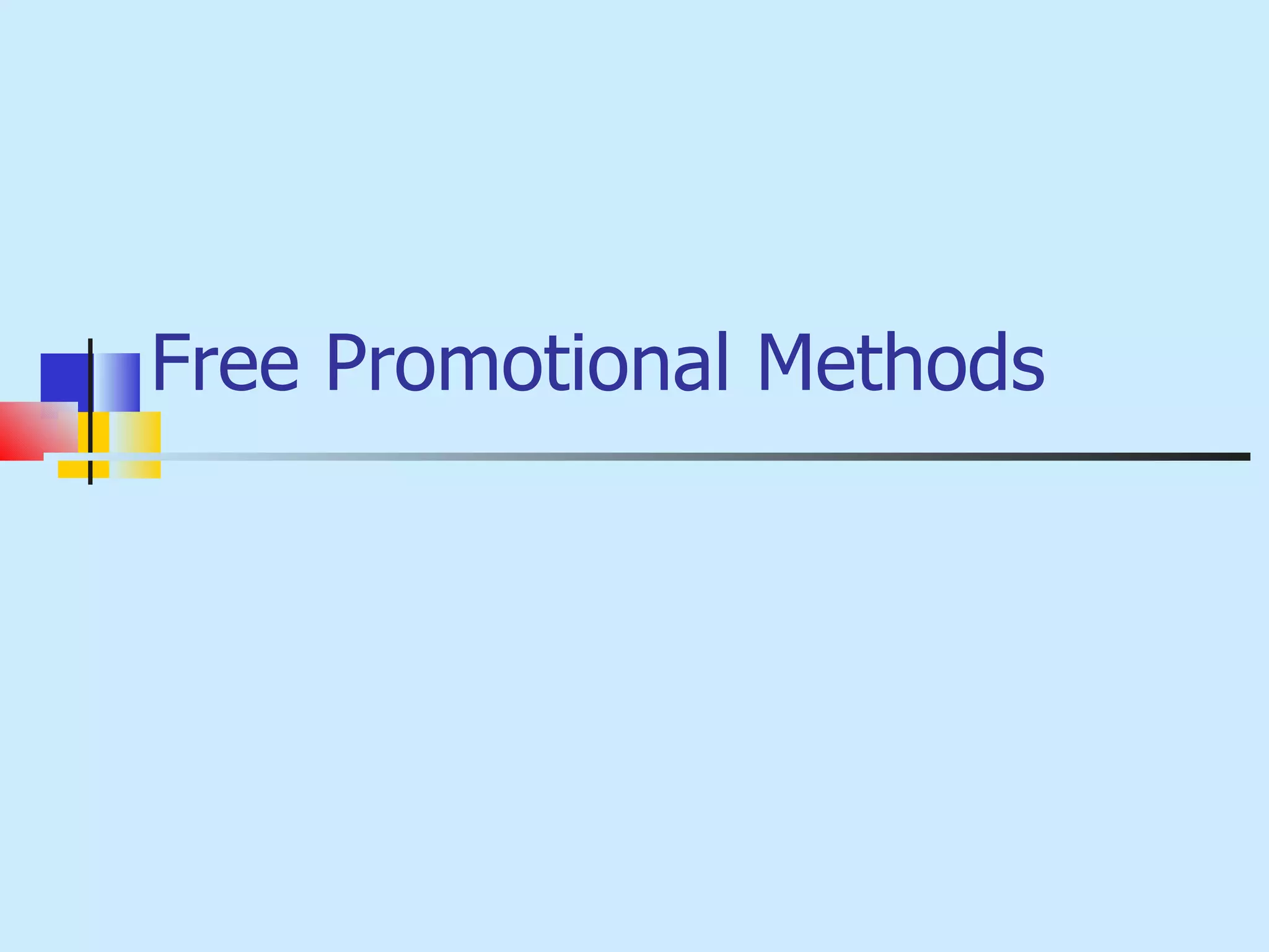 Free Promotional Methods 