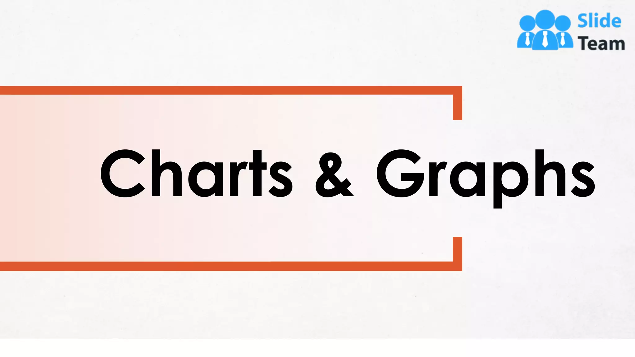 22
Charts & Graphs
 