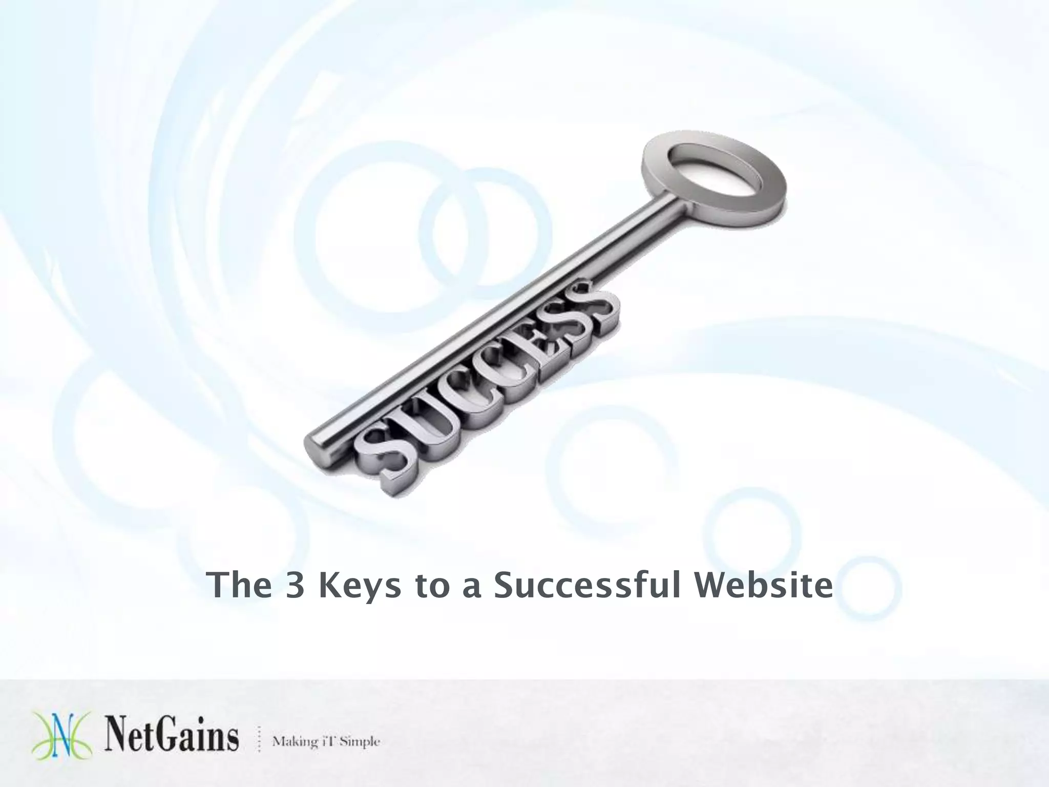 The 3 Keys to a Successful Website

 