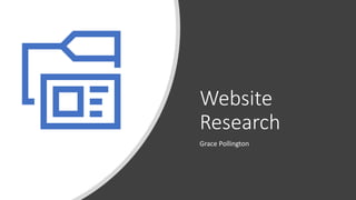 Website
Research
Grace Pollington
 