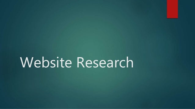 Website Research
 