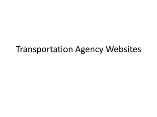 Transportation Agency Websites
 