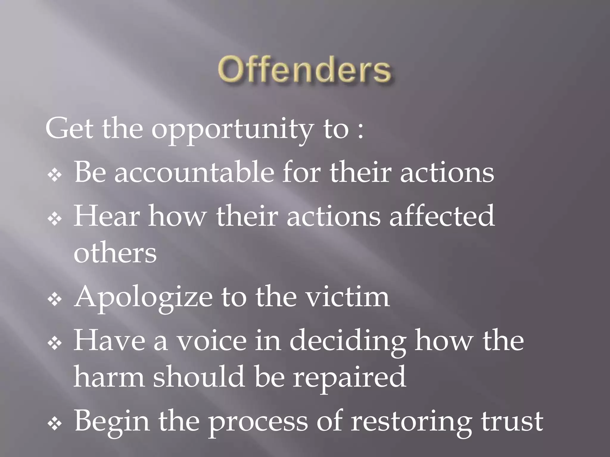 The government and the offender are the important participants