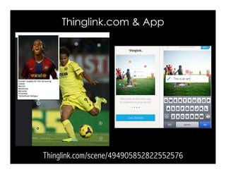 Thinglink.com & App 
Thinglink.com/scene/494905852822552576 
 