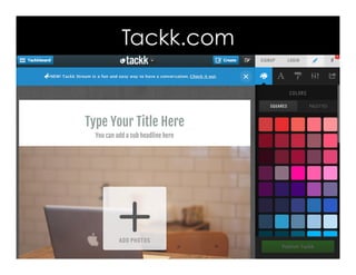 Tackk.com 
 
