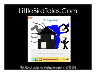 LittleBirCdhaTaralcetesr. CTeoxtms 
Mail.littlebirdtales.com/tales/view/story_id/95599 
 