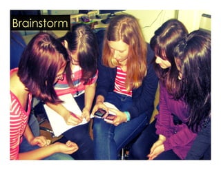 Brainstorm 
 