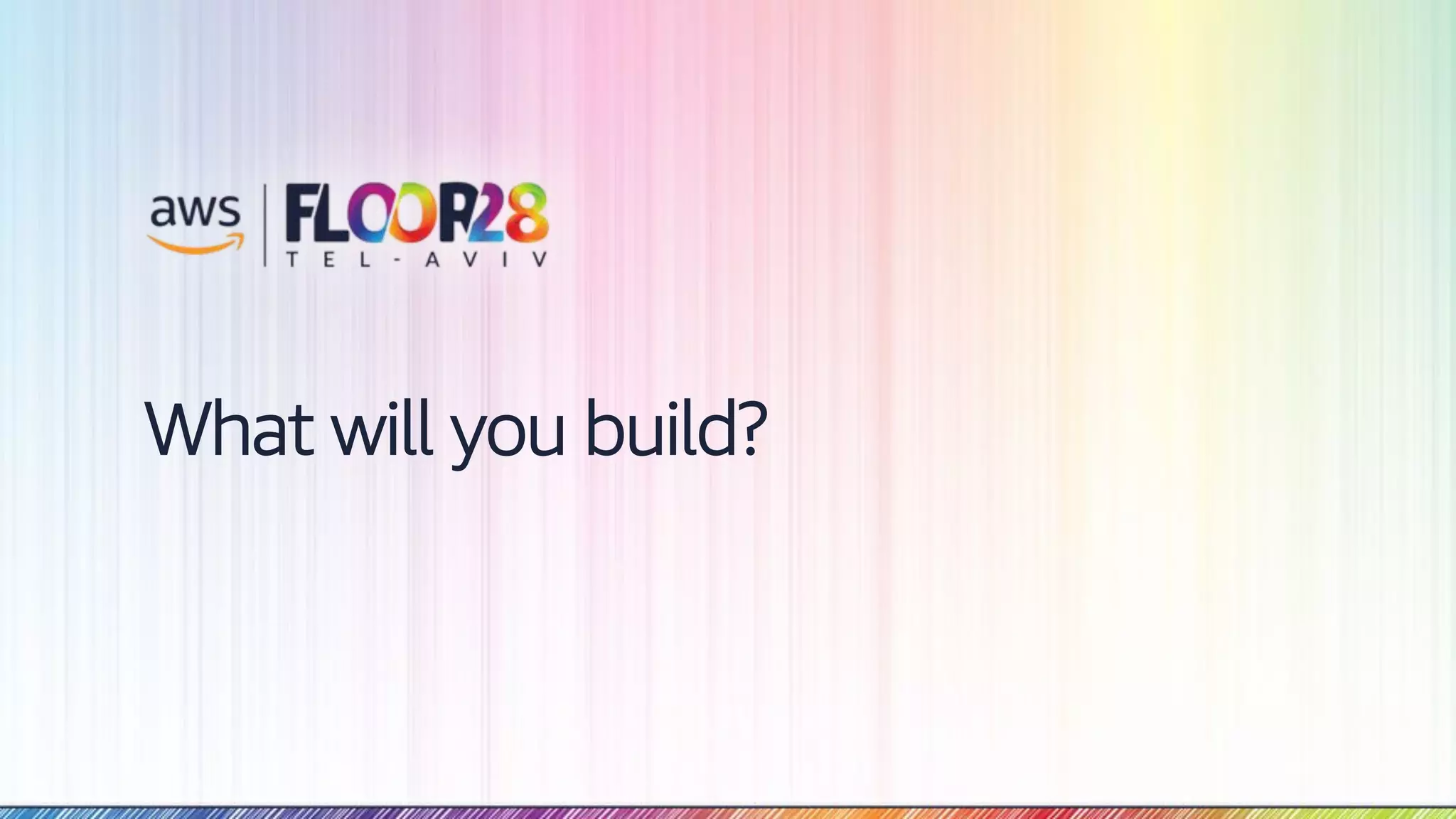 © 2018, Amazon Web Services, Inc. or its Affiliates. All rights reserved.
What will you build?
 