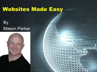 Websites Made Easy By Mason Parker 