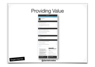 Providing Value
@danielrowles
 