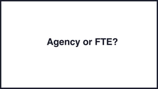Agency or FTE?
 