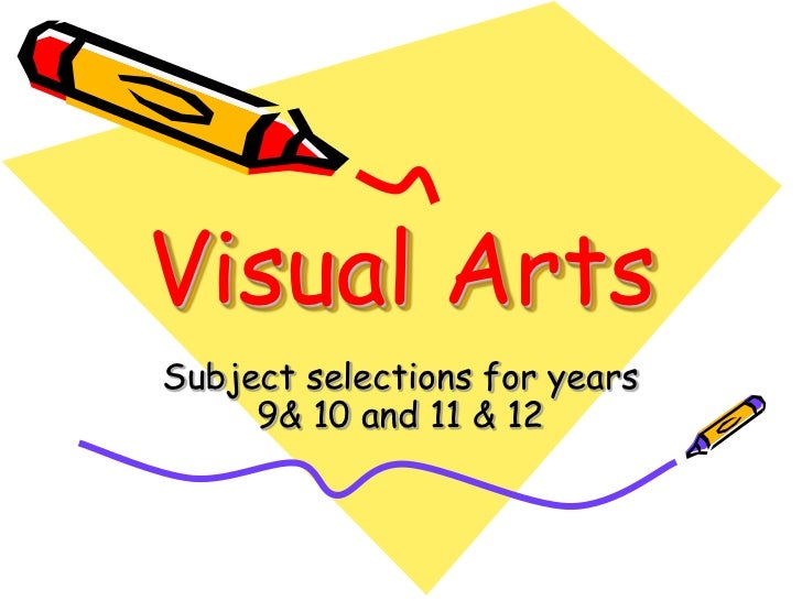 Subject Selection Visual Arts