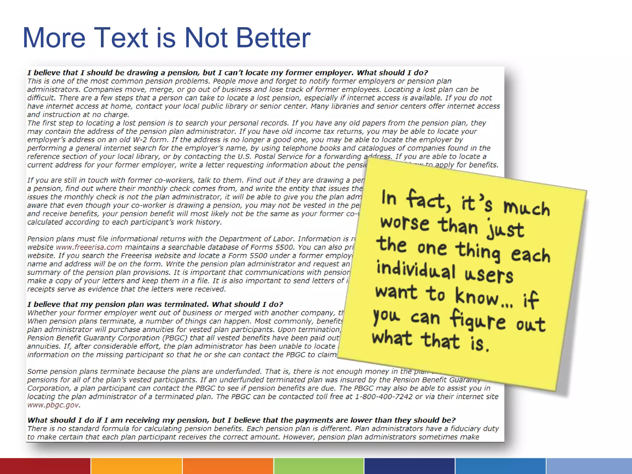 More Text is Not Better
 