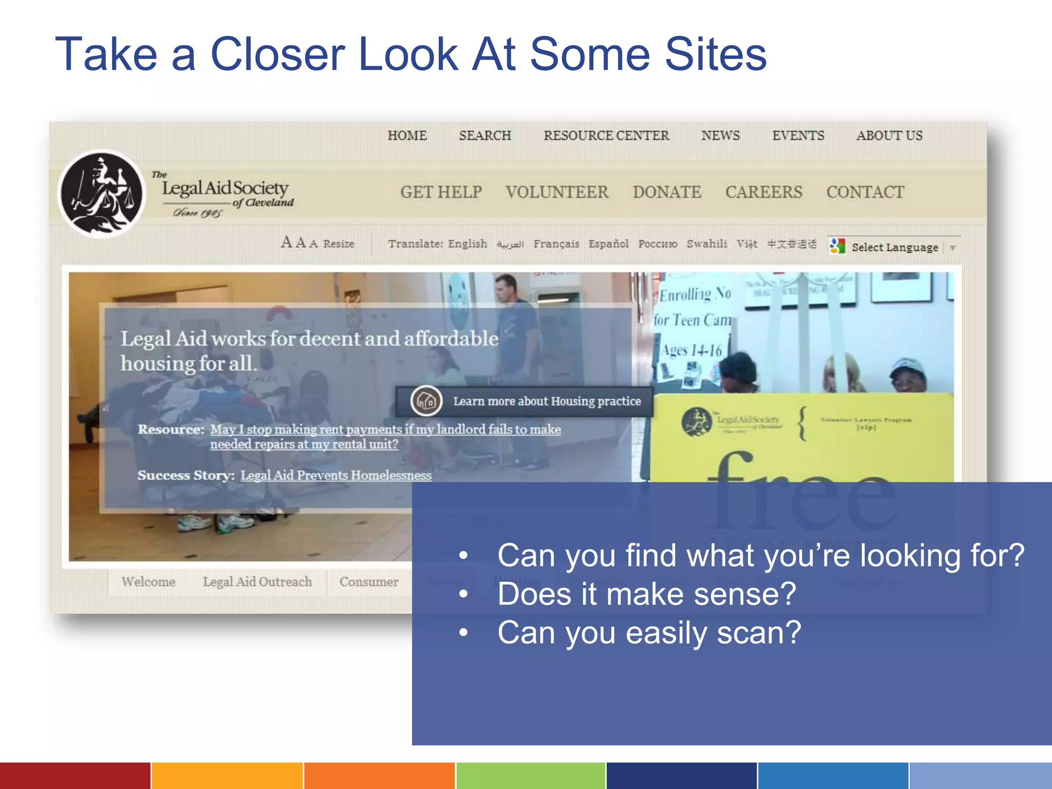 Take a Closer Look At Some Sites
• Can you find what you’re looking for?
• Does it make sense?
• Can you easily scan?
 