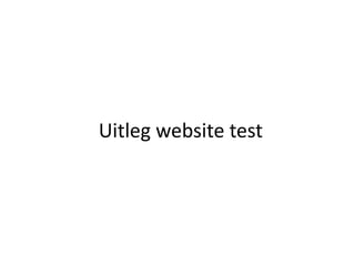 Uitleg website test
 