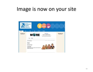 Image is now on your site




                            50
 