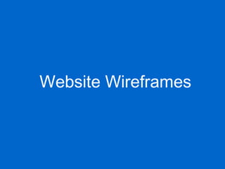 Website Wireframes
 