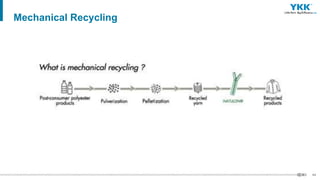 44
Mechanical Recycling
 