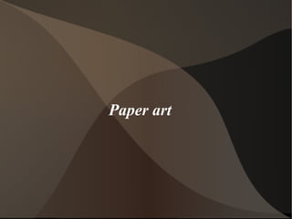 Paper art 