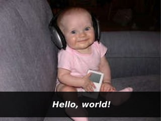 Hello, world! 