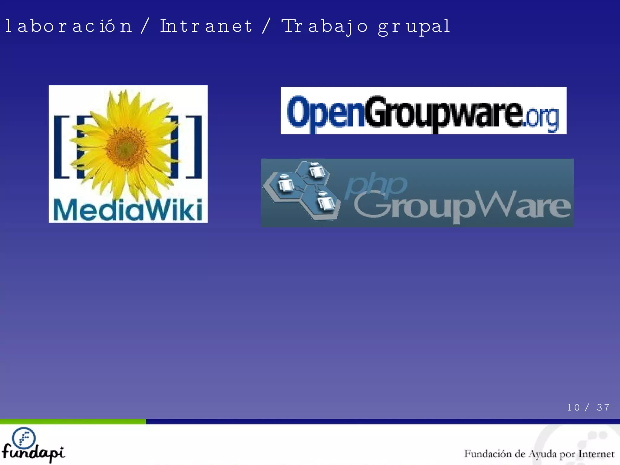 Colaboración / Intranet / Trabajo grupal 10 /  37 