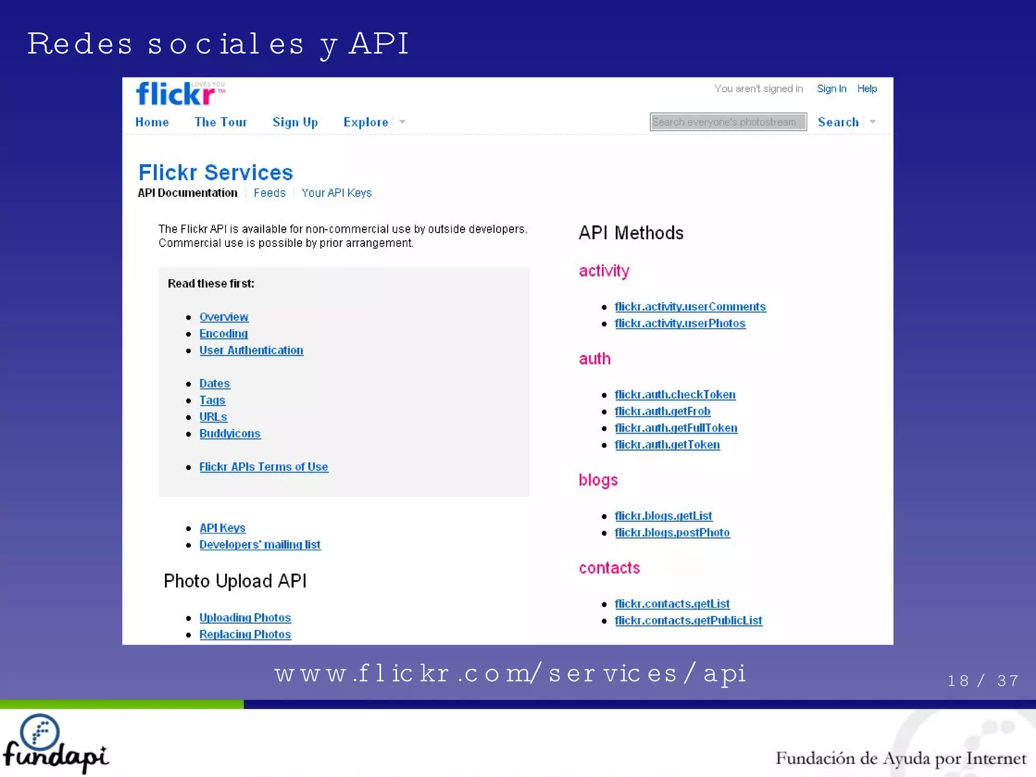 18 /  37 Redes sociales y API www.flickr.com/services/api 