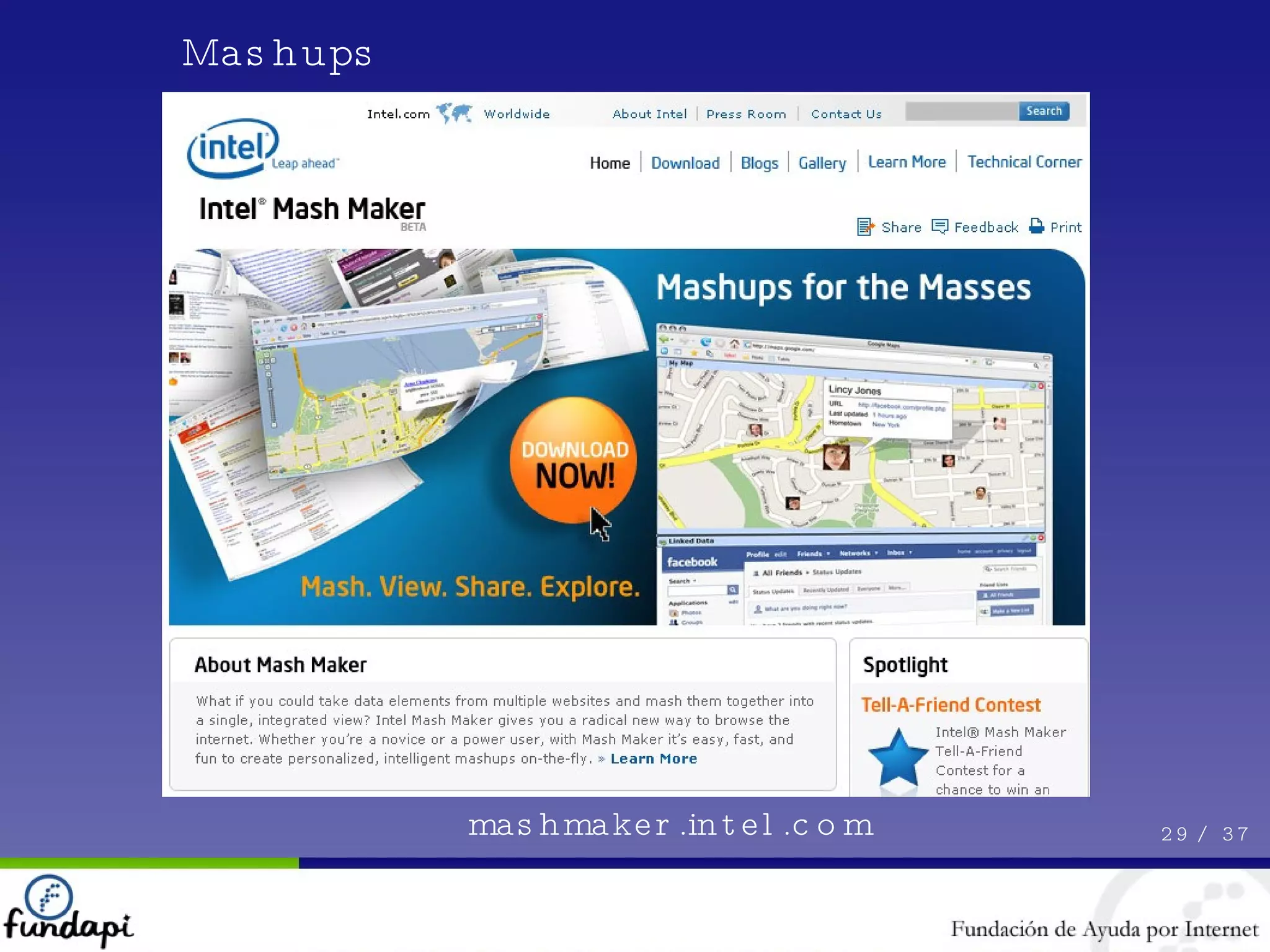 Mashups 29 /  37 mashmaker.intel.com 