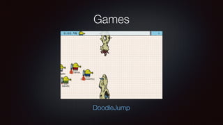 Games
DoodleJump
 