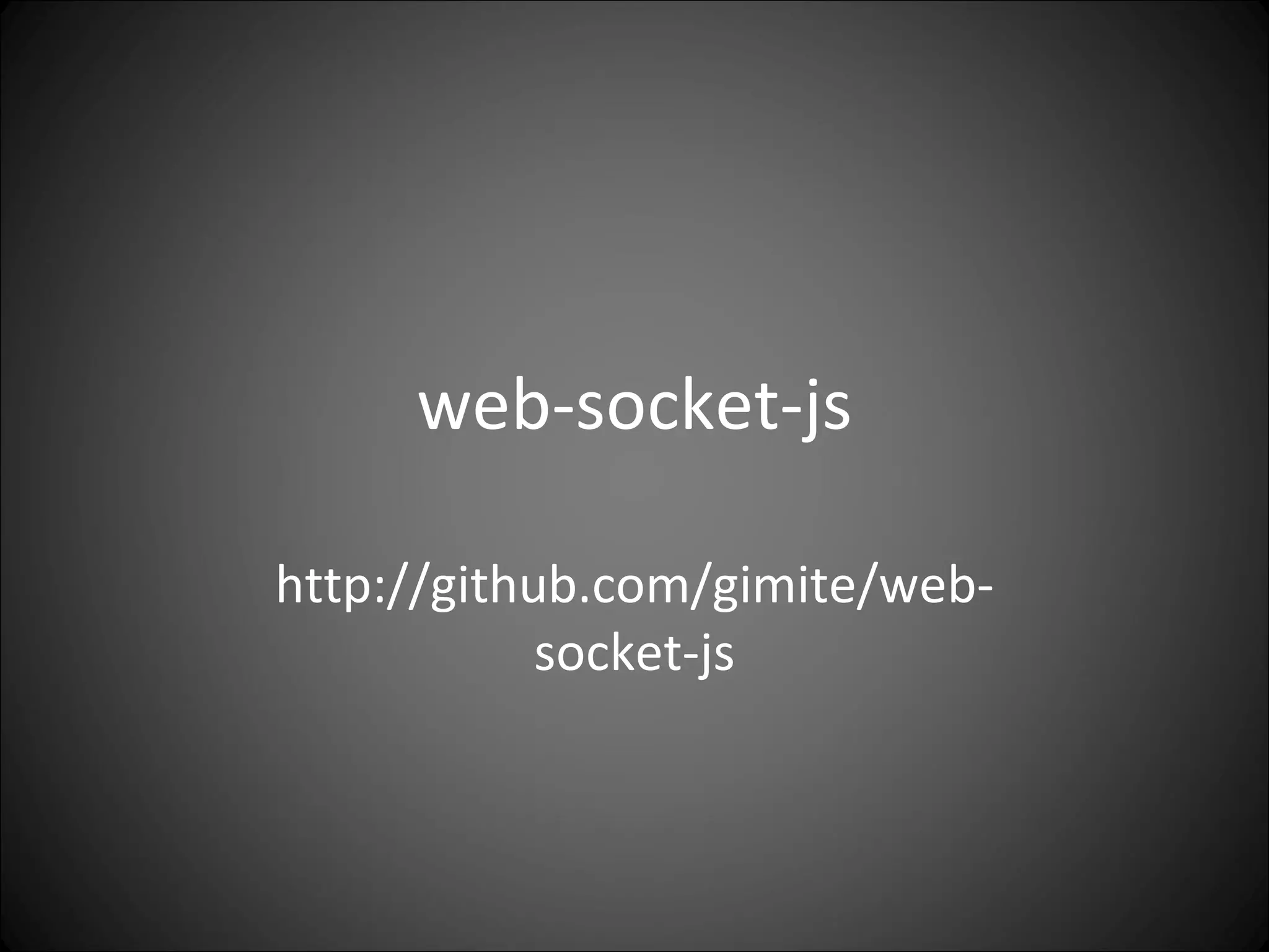 web-socket-js http://github.com/gimite/web-socket-js 