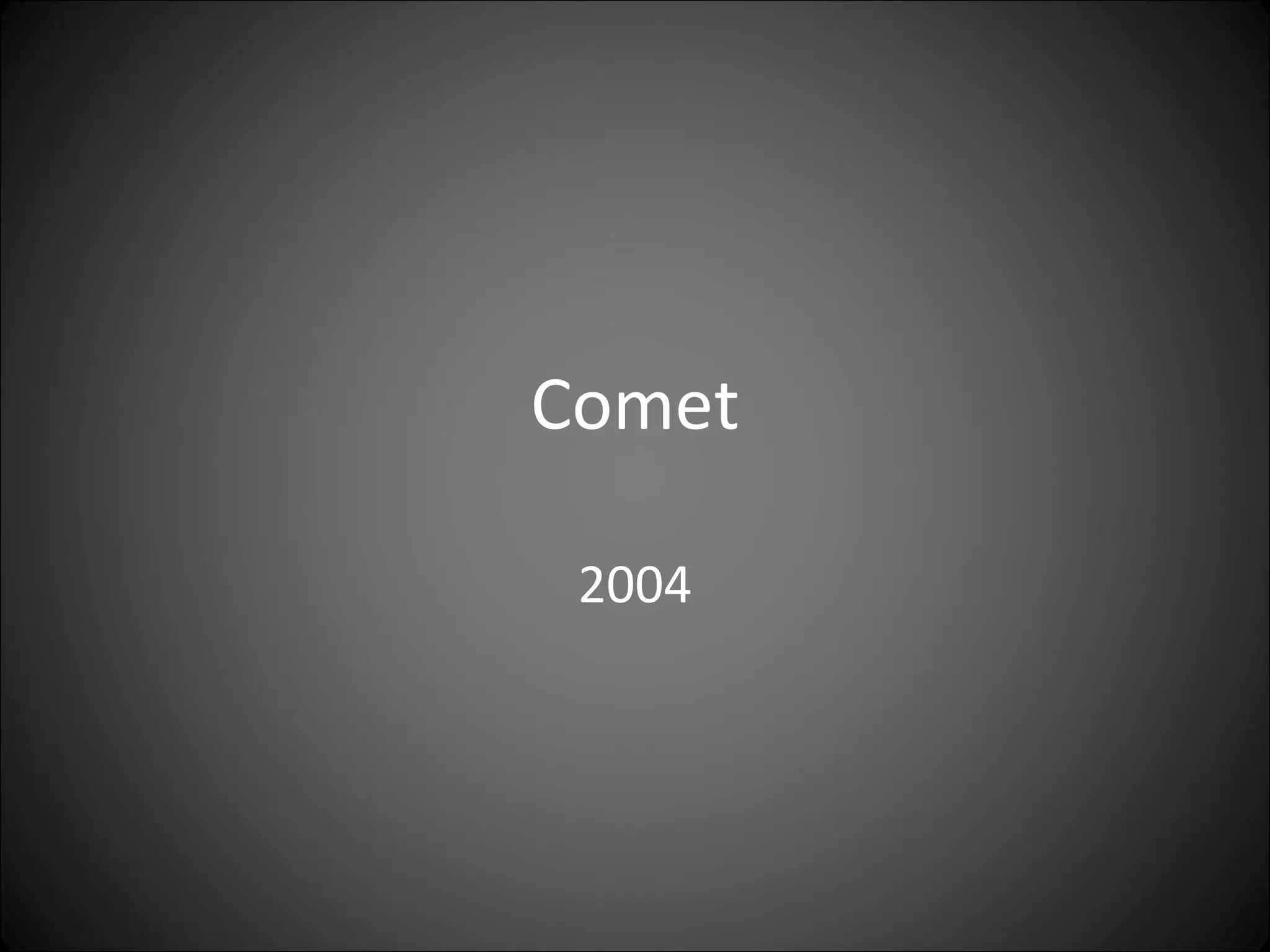 Comet 2004 