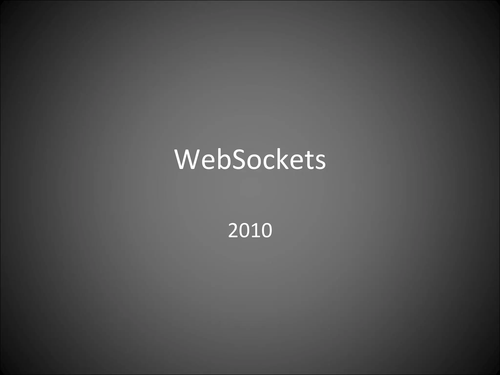 WebSockets 2010 