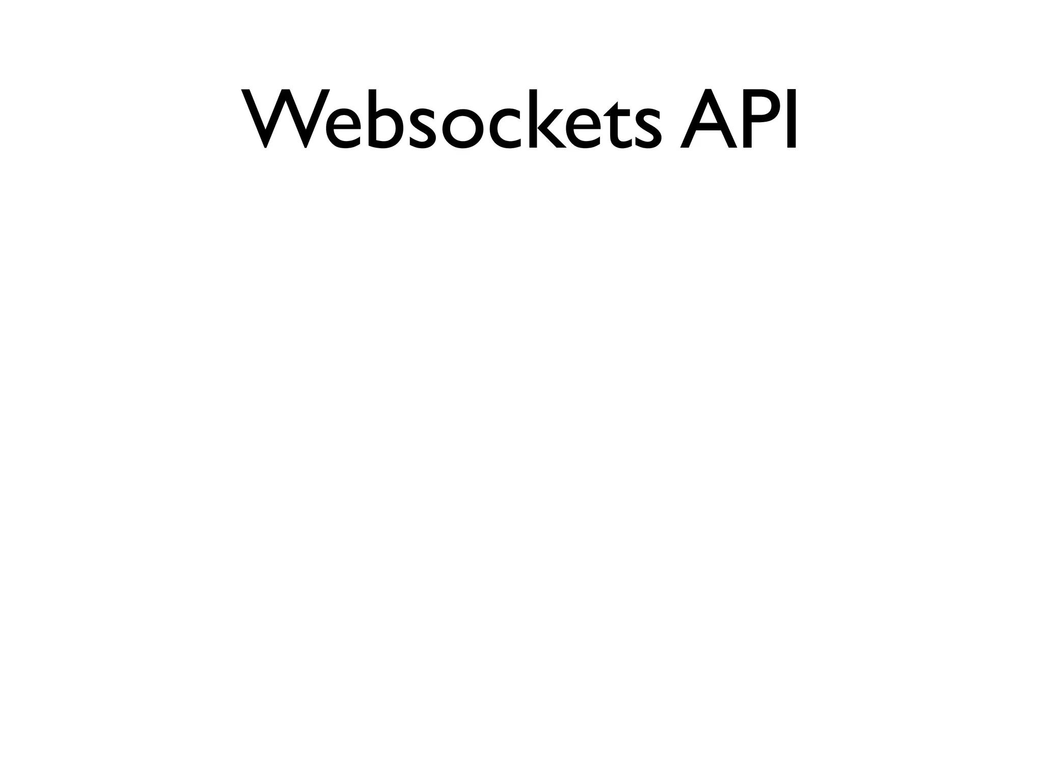 Websockets API
 