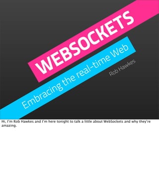 WebSockets - Embracing the real-time Web