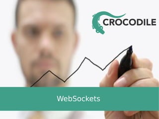 WebSockets
1

 